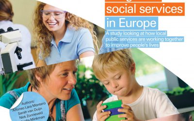 Integrated social services in Europe A study looking at how local public services are working together to improve people’s lives