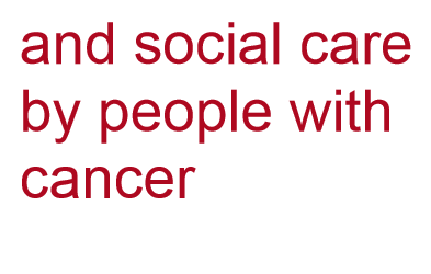 Use of health and social care by people with cancer