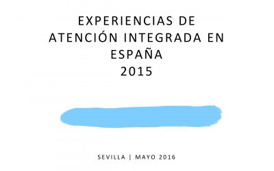 EXPERIENCIAS DE ATENCIÓN INTEGRADA EN ESPAÑA 2015