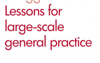 Is bigger better? Lessons for large-scale general practice