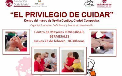 El privilegio de Cuidar en FUNDOMAR. Sevilla Contigo, Ciudad Compasiva.