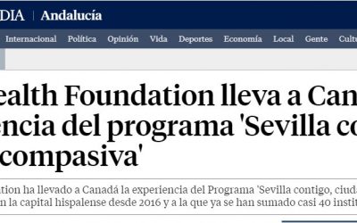 New Health Foundation lleva a Canadá la experiencia del programa ‘Sevilla contigo, ciudad compasiva’ (La Vanguardia 25/09/17)