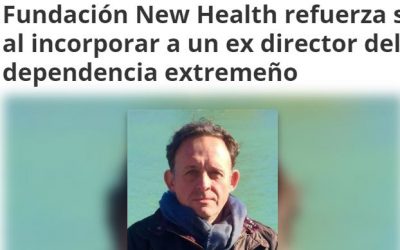 Fundación New Health refuerza su carácter social al incorporar a un ex director del servicio de dependencia extremeño (Europa Press 10/04/18)