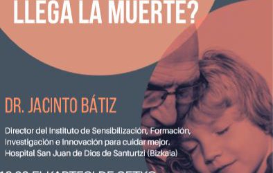 ¿Cómo acompañar la vida mientras llega la muerte? Getxo Zurekin