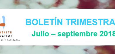 Boletín trimestral julio – septiembre 2018. Fundación New Health.