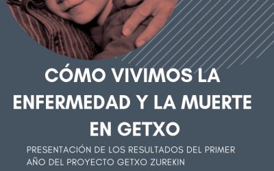 Cómo vivimos la enfermedad y la muerte en Getxo.