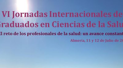 VI Jornadas Internacionales de Graduados en Ciencias de la Salud (Almería 12/07/19)