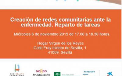 Taller Cuidando Contigo: Creación de redes comunitarias ante la enfermedad. Reparto de tareas en Sevilla Contigo