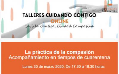 Taller ONLINE gratuito: la práctica de la compasión (Lunes 30/03/20 17:30)