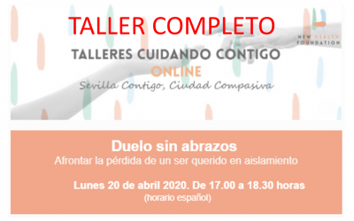 Taller ONLINE: Duelo sin Abrazos. Afrontar la pérdida de un ser querido en aislamiento.